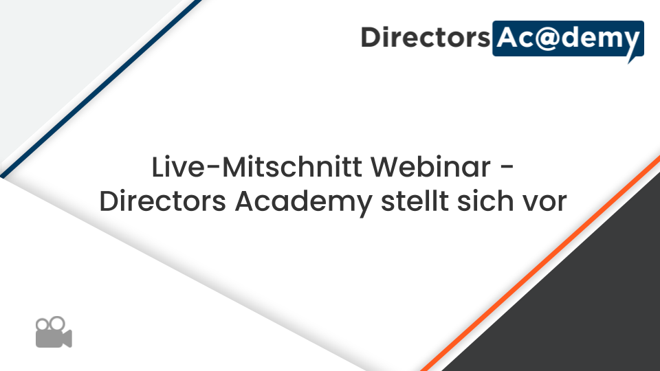 „Live-Mitschnitt Webinar - Directors Academy stellt sich vor“